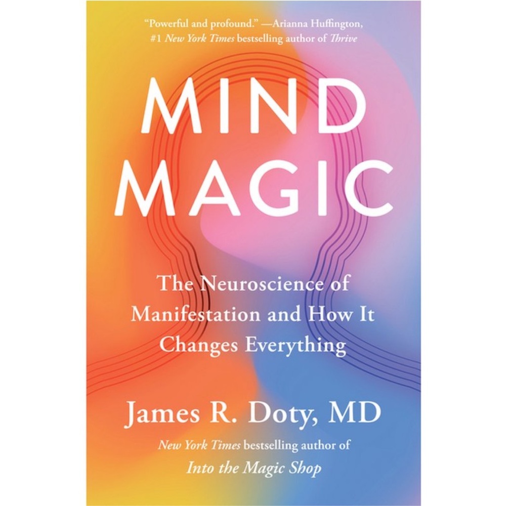 Mind Magic by James Doty, MD
